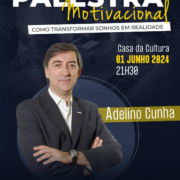 Palestra Motivacional Adelino Cunha